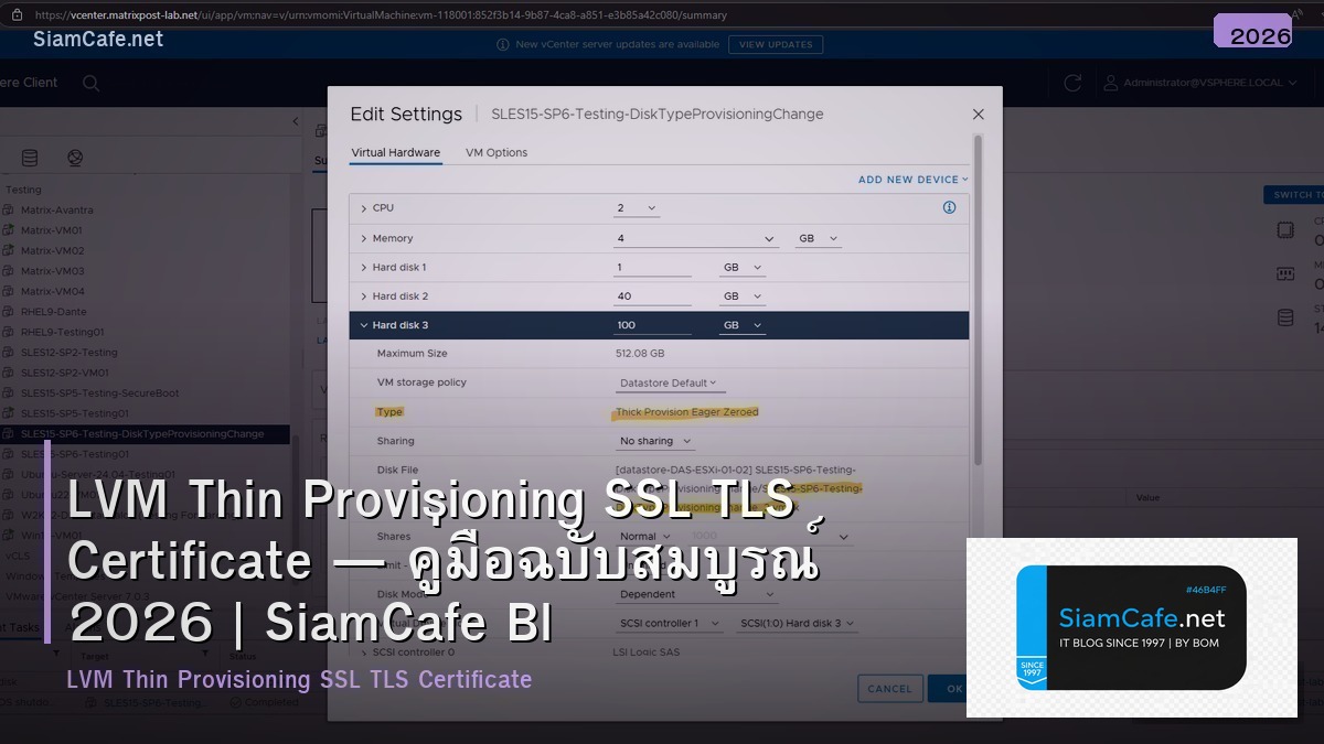 LVM Thin Provisioning SSL TLS Certificate — คู่มือฉบับสมบูรณ์ 2026 | SiamCafe Blog