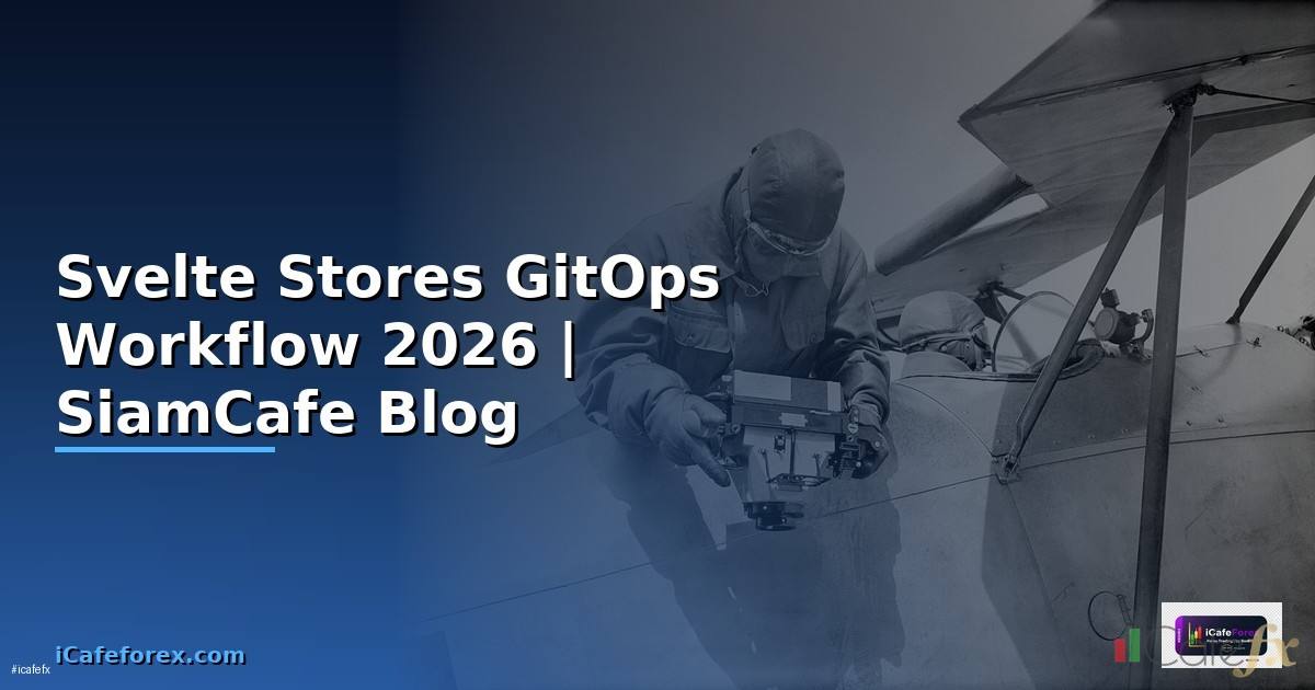 Svelte Stores GitOps Workflow