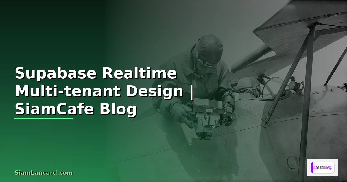 Supabase Realtime Multi-tenant Design