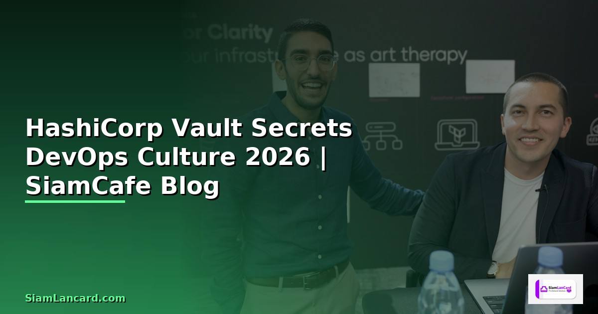 HashiCorp Vault Secrets DevOps Culture