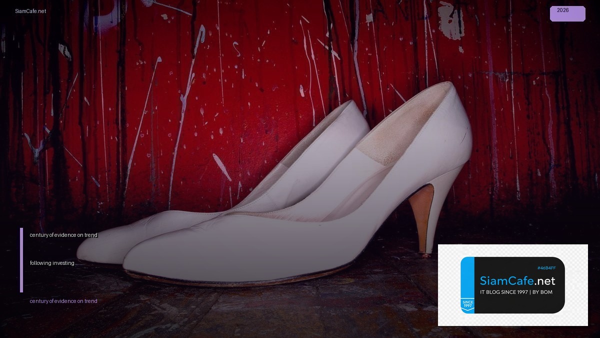 a century of evidence on trend following investing 2017 — คู่มือฉบับสมบูรณ์ 2026 | SiamCafe Blog