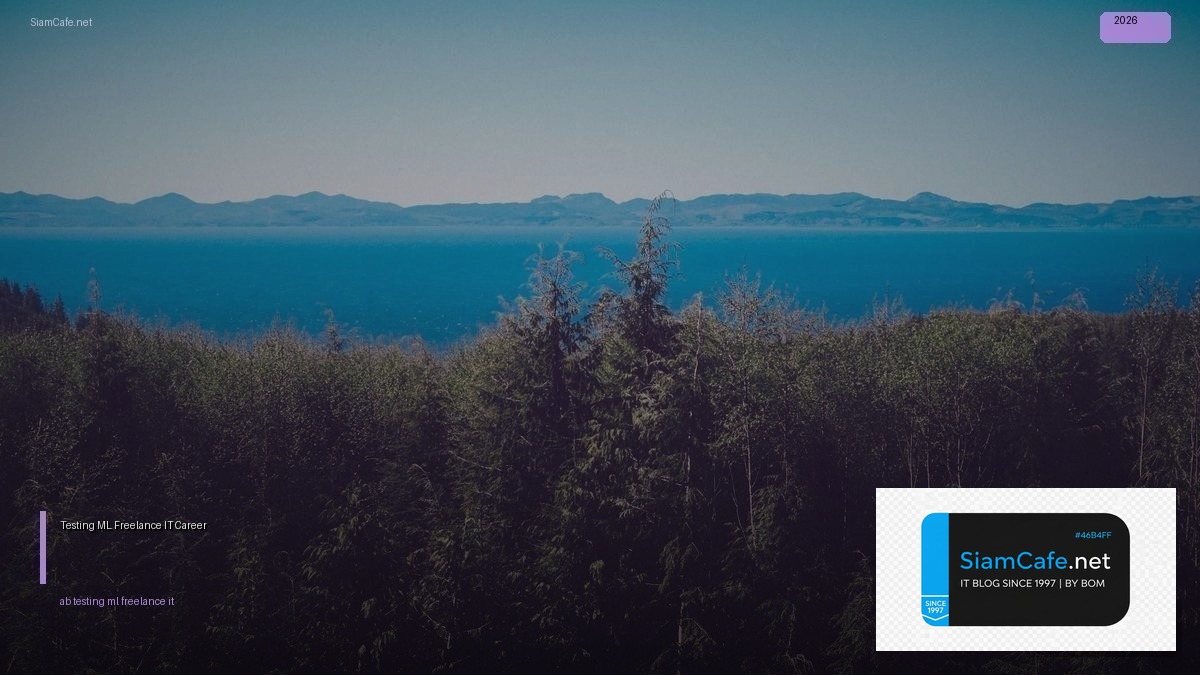 A/B Testing ML Freelance IT Career | SiamCafe Blog