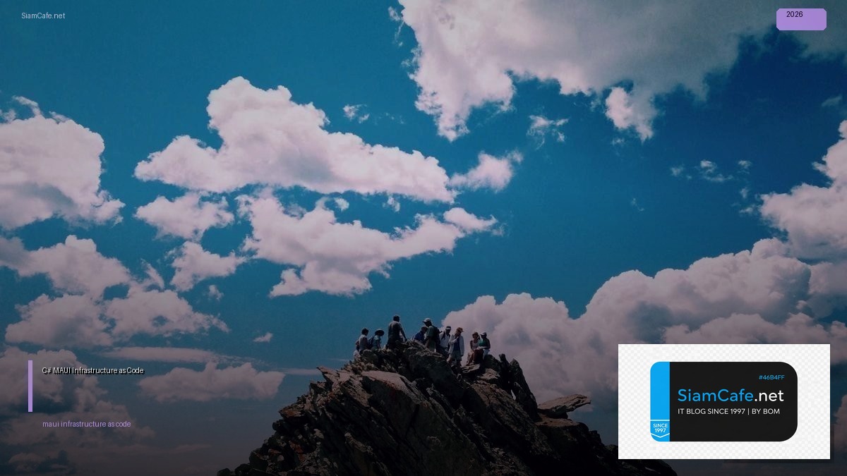 C# MAUI Infrastructure as Code | SiamCafe Blog