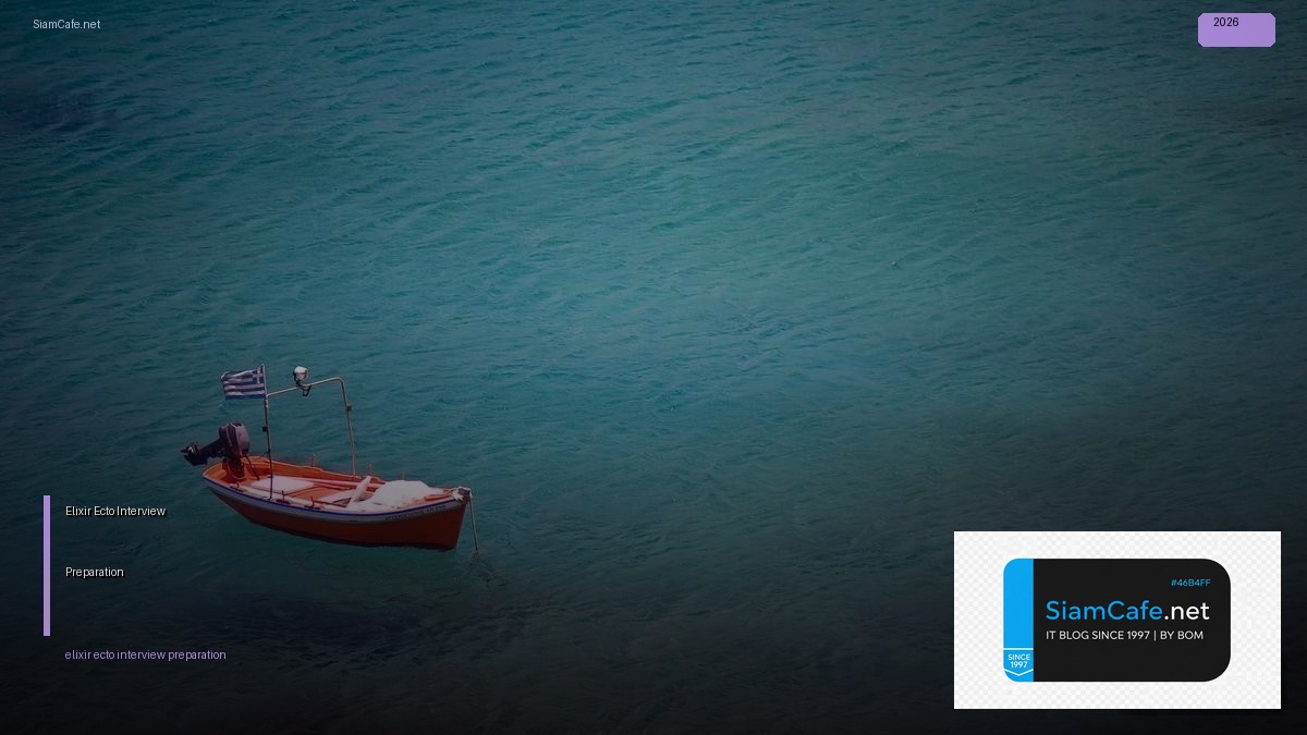 Elixir Ecto Interview Preparation | SiamCafe Blog