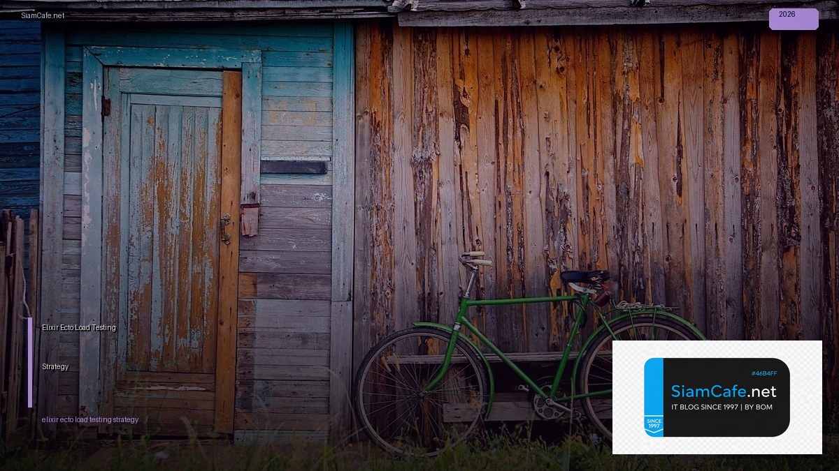 Elixir Ecto Load Testing Strategy | SiamCafe Blog