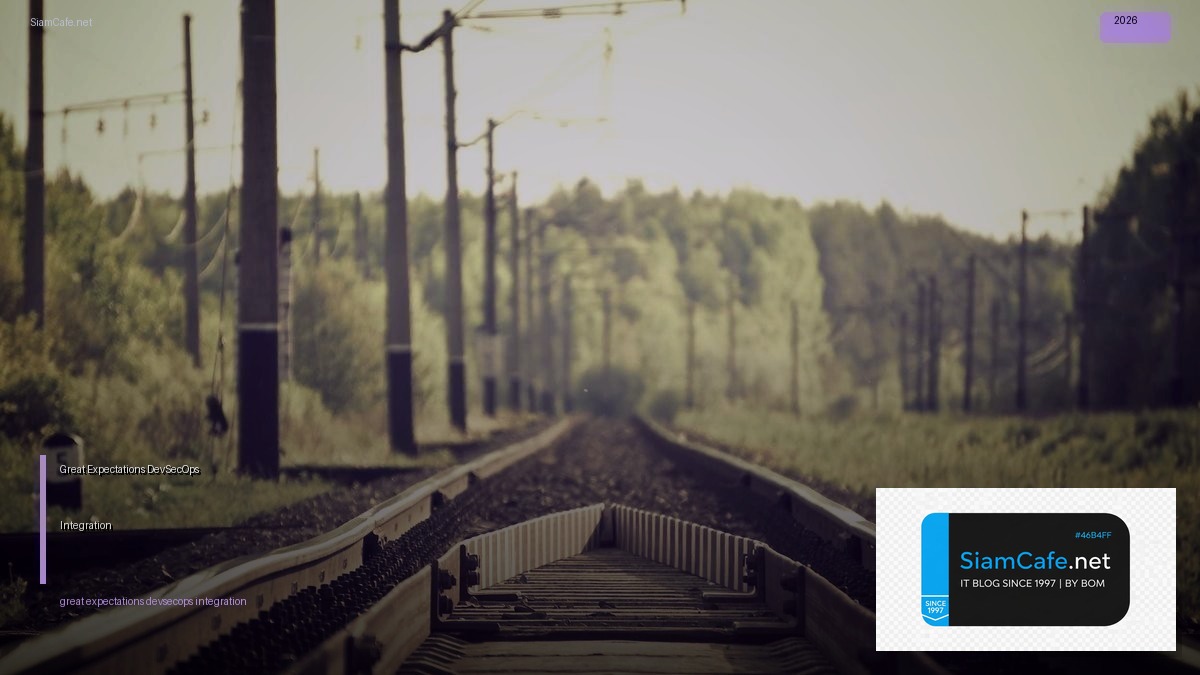 Great Expectations DevSecOps Integration — คู่มือฉบับสมบูรณ์ 2026 | SiamCafe Blog