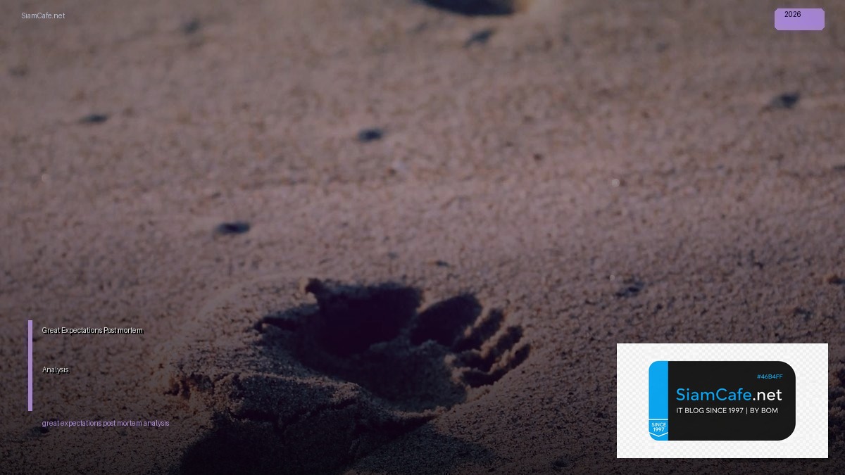 Great Expectations Post-mortem Analysis — วิธีตั้งค่าและใช้งานจริงพร้อมตัวอย่าง