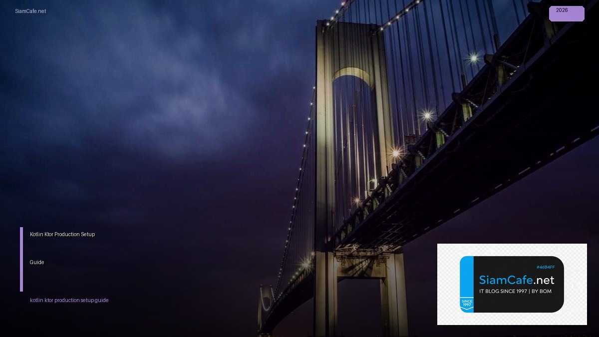 Kotlin Ktor Production Setup Guide | SiamCafe Blog