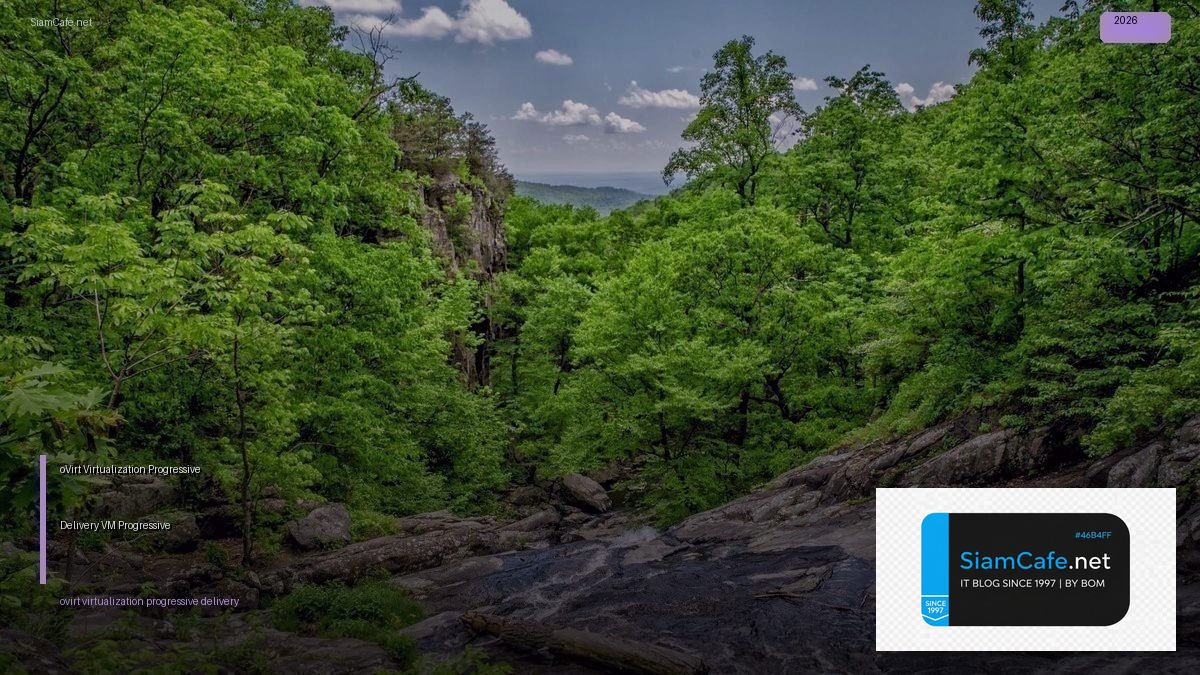 oVirt Virtualization Progressive Delivery — จัดการ VM แบบ Progressive | SiamCafe Blog