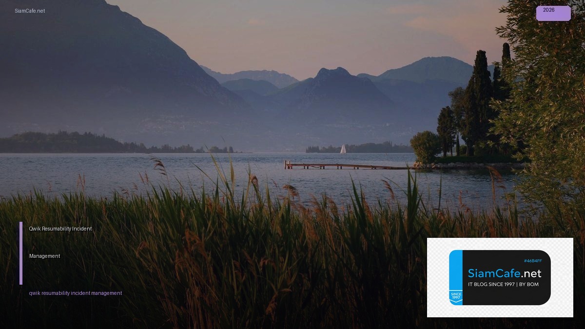 Qwik Resumability Incident Management | SiamCafe Blog