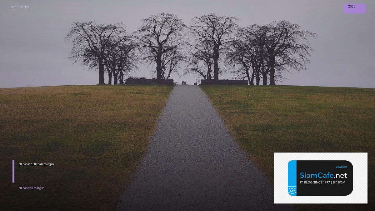 rtt bao nhiêu thì bị call margin | SiamCafe Blog