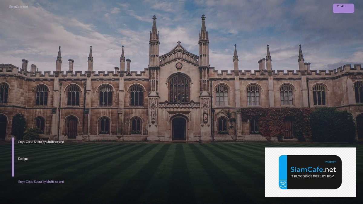 Snyk Code Security Multi-tenant Design | SiamCafe Blog