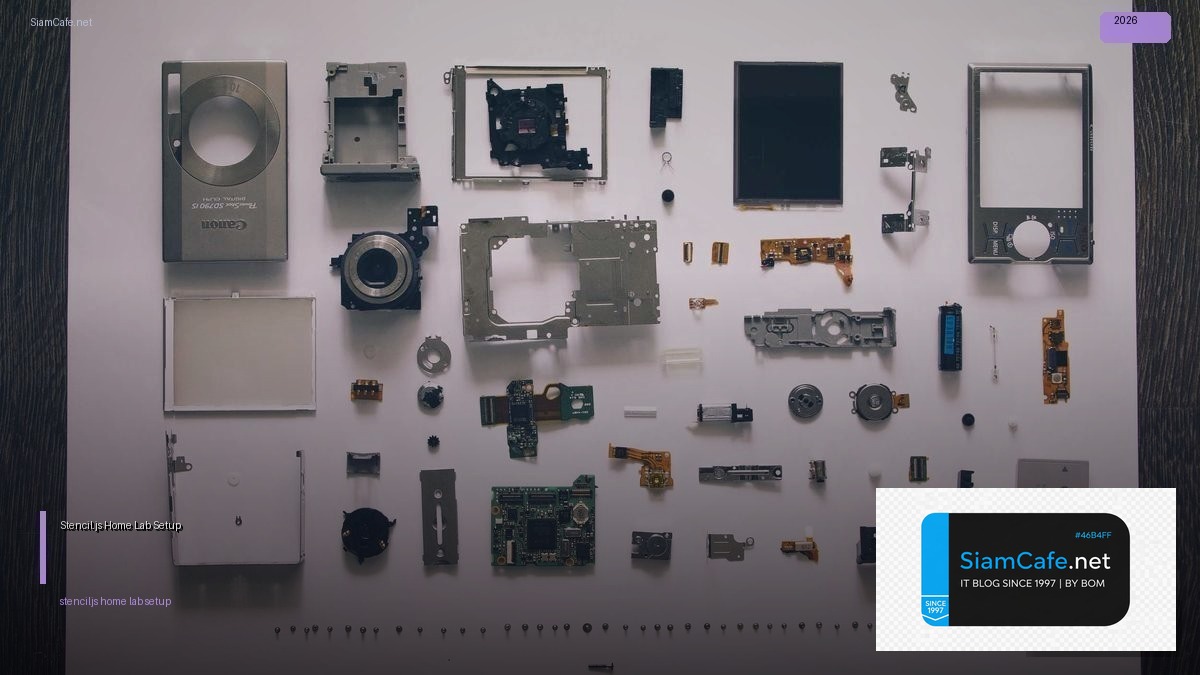 Stencil.js Home Lab Setup — วิธีตั้งค่าและใช้งานจริงพร้อมตัวอย่าง