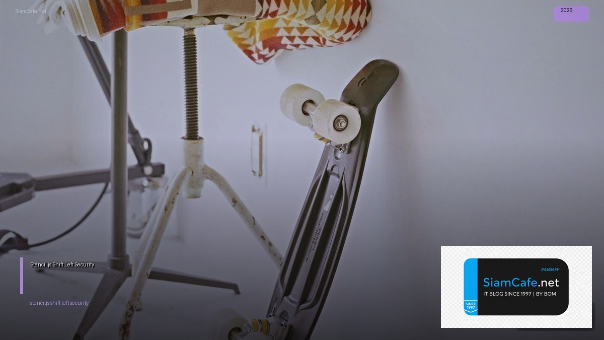 Stencil.js Shift Left Security | SiamCafe Blog