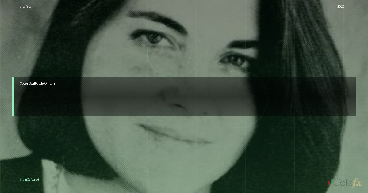 swift code or iban กสิกรไทย — คู่มือฉบับสมบูรณ์ 2026 | SiamCafe Blog