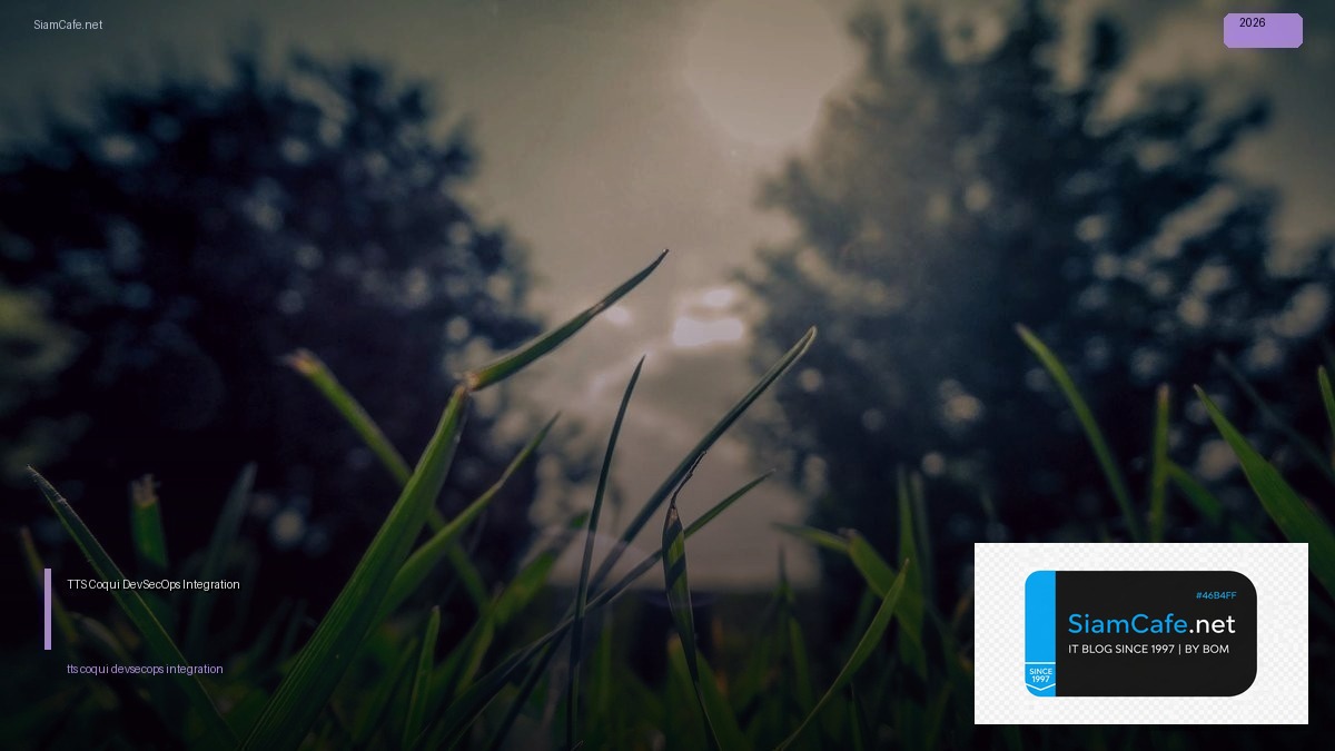 TTS Coqui DevSecOps Integration | SiamCafe Blog