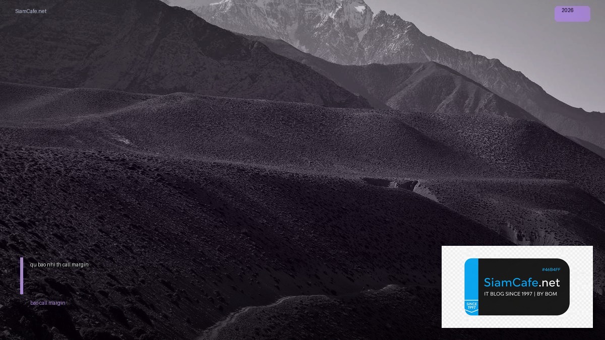 tỷ lệ ký quỹ bao nhiêu thì bị call margin | SiamCafe Blog